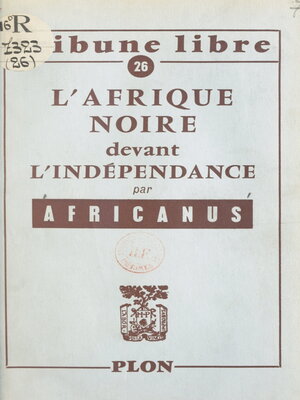 cover image of L'Afrique noire devant l'indépendance